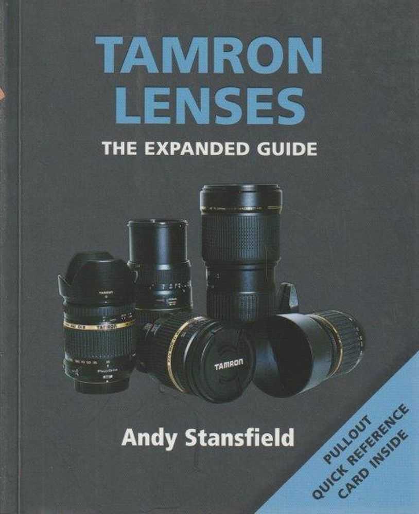 Tamron Lenses - The Expanded Guide - Pullout Quick Reference Card Inside Image for Tamron Lenses - The Expanded Guide - Pullout Quick Reference Card Inside