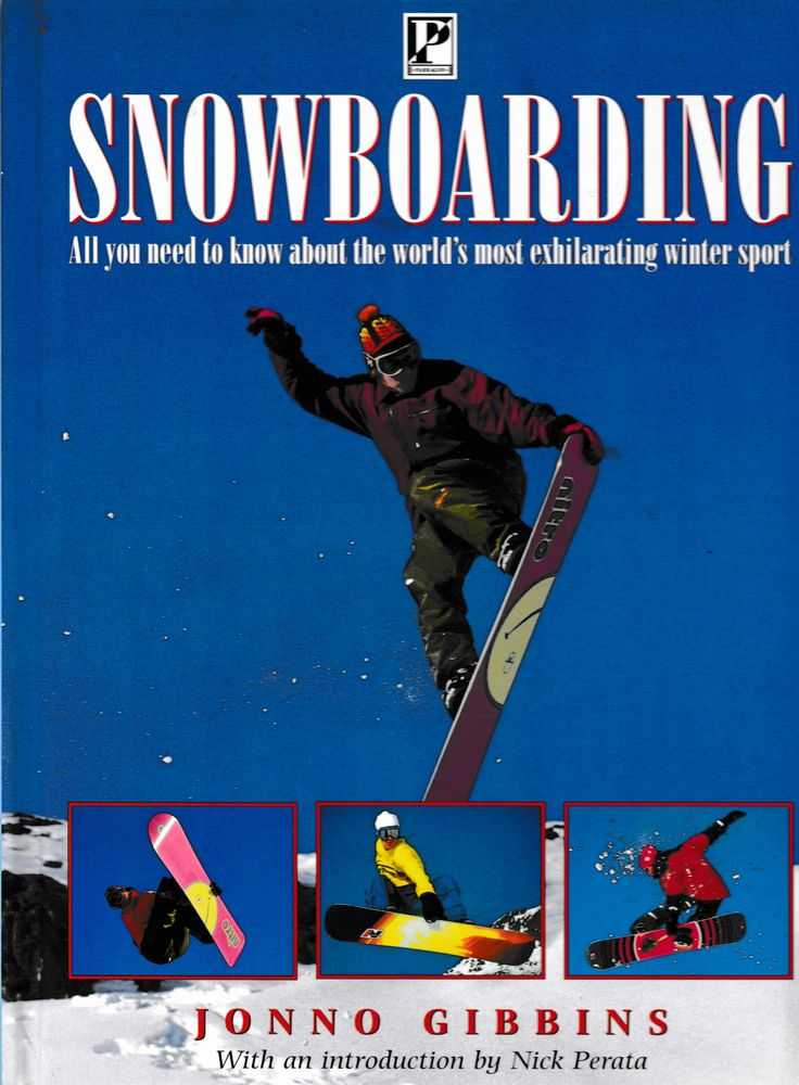 Image for Snowboarding: All You Need To Know About he World's Most Exhilarating Winter Sport