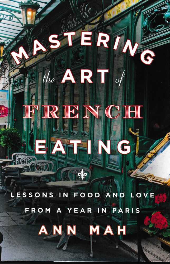 Image for Mastering the Art of French Eating: Lessons in Food and Love from a year in Paris