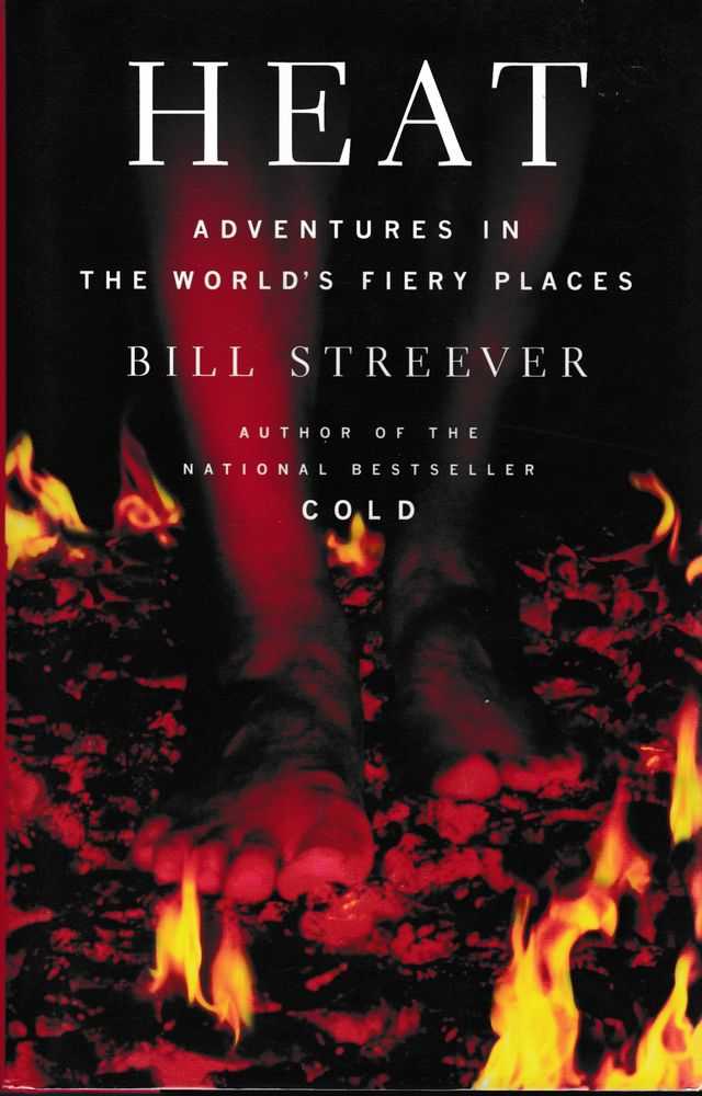 Image for Heat: Adventures in The World's Fiery Places