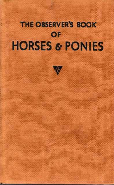 The Observer's Book of Horses & Ponies Image for The Observer's Book of Horses & Ponies