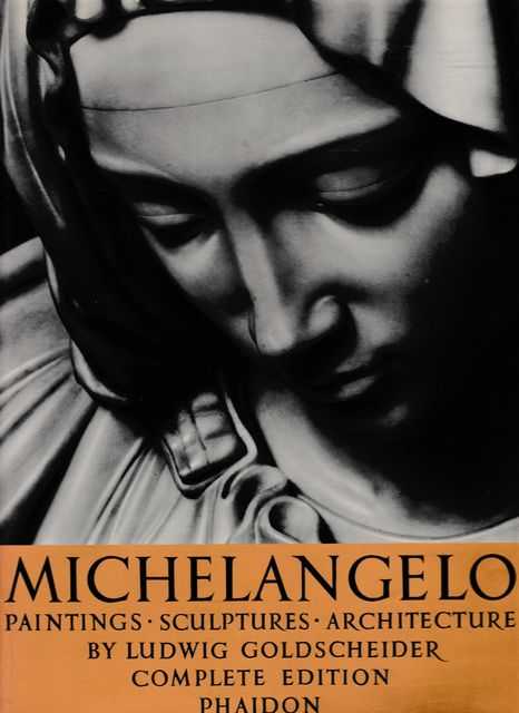 Image for Michelangelo: Paintings; Sculptures; Architecture