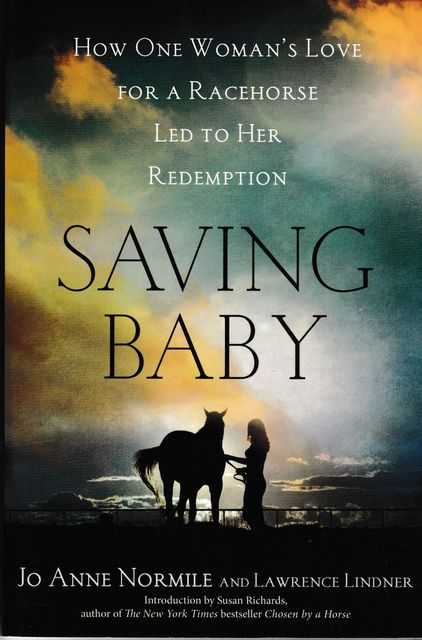 Image for Saving Baby: How One Woman's Love for a Racehorse Led her to Redempton