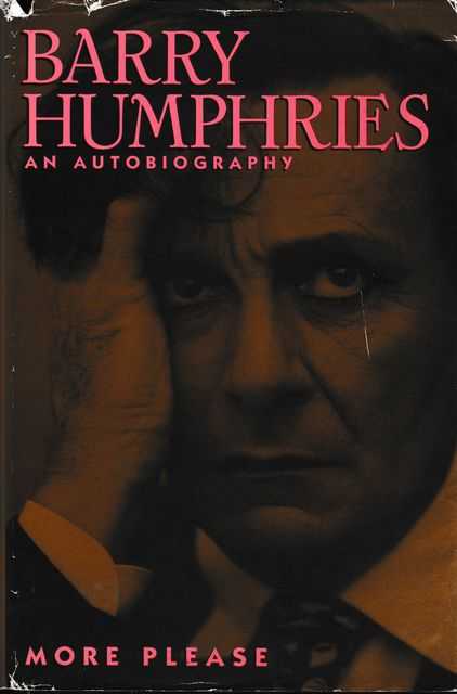 More Please: Barry Humphries An Autobiography Image for More Please: Barry Humphries An Autobiography