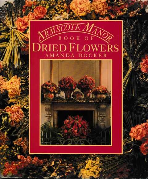 Image for Armscote Manor:Book Of Dried Flowers
