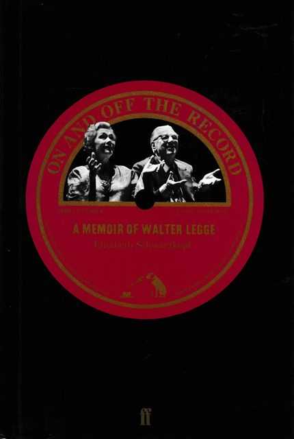 On and Off The Record: A Memoir of Walter Legge Image for On and Off The Record: A Memoir of Walter Legge