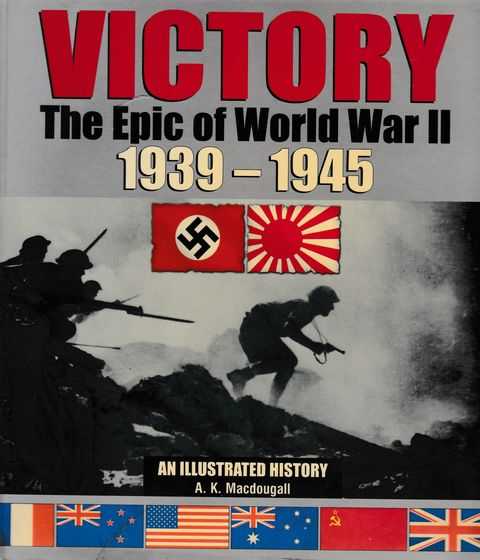 Image for Victory: The Epic of World War II 1939-1945: An Illustrated History
