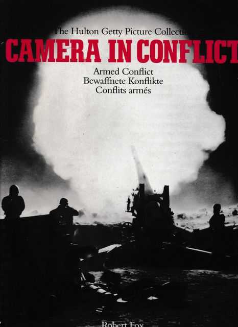 Image for Camera in Conflict: The Hulton Getty Picture Collection