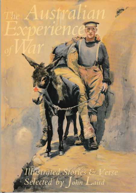 Image for The Australian Experience of War - Illustrated Stories and Verse