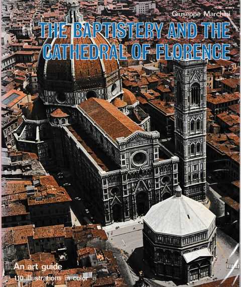 Image for The Baptistery and the Cathedral of Florence: An Art Guide