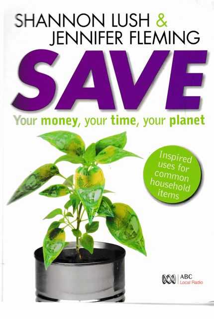 Image for Save You Money, Your Time, Your Planet