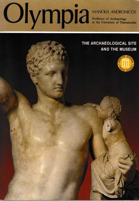Image for Olympia: The Archaeological Site and The Museum