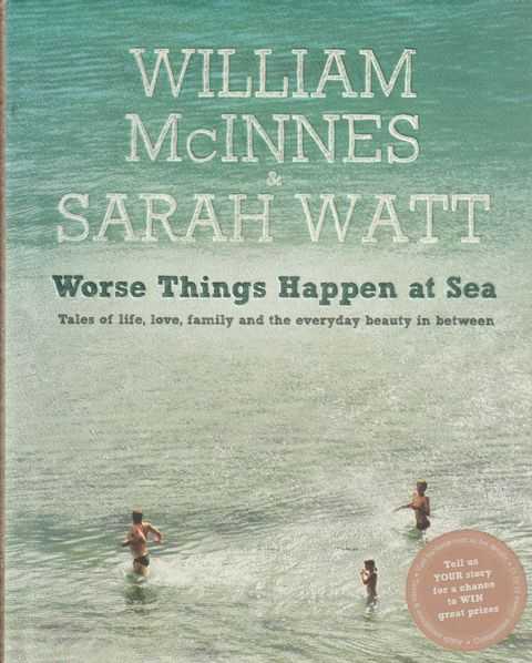 Worse Things Happen At Sea - Tales Of Life, Love, Family And The Everyday Beauty In Between Image for Worse Things Happen At Sea - Tales Of Life, Love, Family And The Everyday Beauty In Between