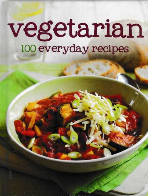 Image for Vegetarian: 100 everyday Recipes