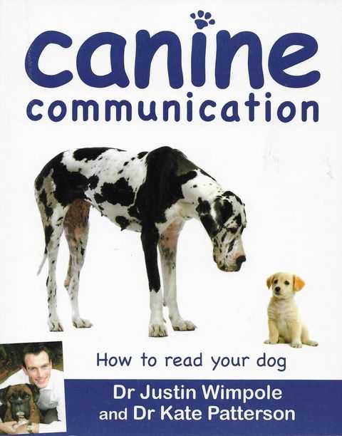 Image for Canine Communication: How To Read Your Dog