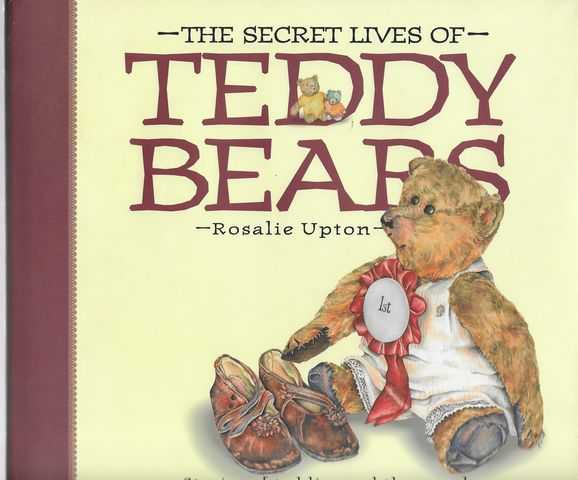 Image for The Secret Lives of Teddy Bears: Stories of Teddies and the People Who Love Them
