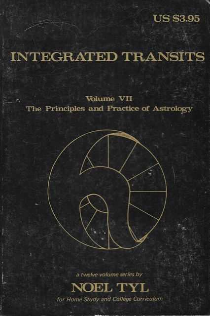 Integrated Transits Volume VII: The Principles and Practice of Astrology Image for Integrated Transits Volume VII: The Principles and Practice of Astrology