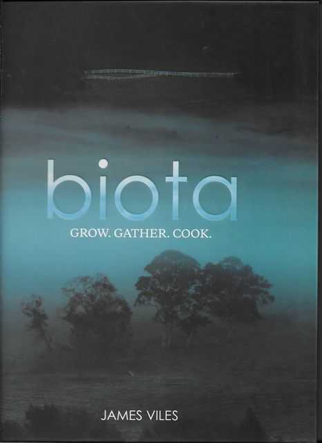 Image for Biota: Grow, Gather, Cook