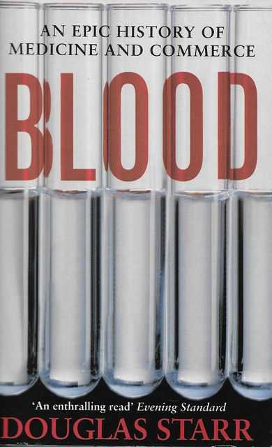 Image for Blood: An Epic History of Medicine and Commerce