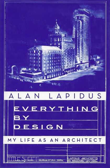 Everything By Design: My Life As an Architect Image for Everything By Design: My Life As an Architect