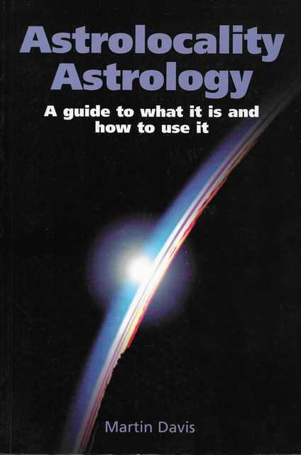 Image for Astrolocality Astrology: A Guide to What it is and How to Use it