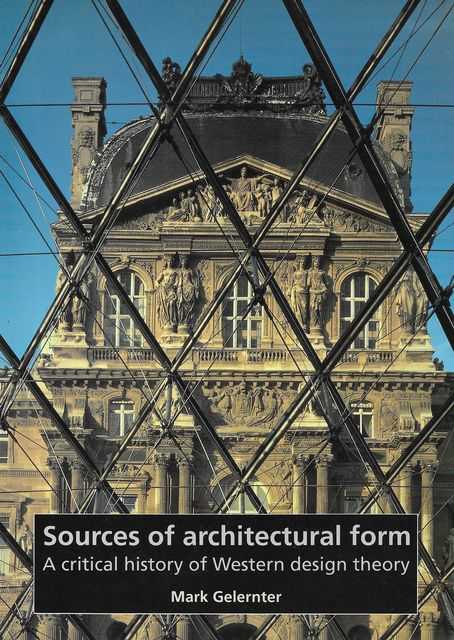 Sources of Architectural Form: A Critical History of Western Design Theory Image for Sources of Architectural Form: A Critical History of Western Design Theory