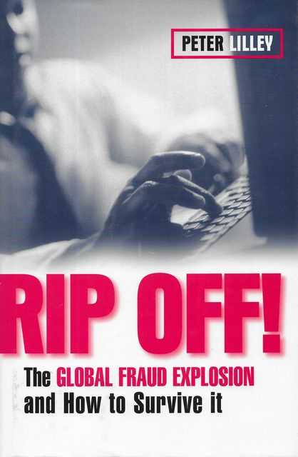 Image for Rip Off! The Global Fraud Explosion and How to Survive It