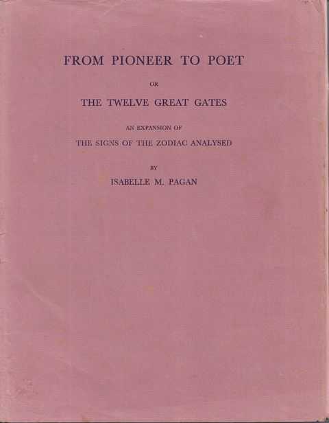 Image for From Pioneer to Poet or The Twelve Great Gates an Expansion of The Signs of the Zodiac Analysed