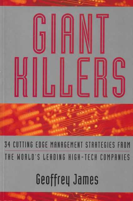 Image for Giant Killers: 34 Cutting Edge Management Strategies from the World's Leading High-Tech Companies