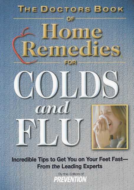Image for The Doctors Book of Home Remedies for Colds and Flu