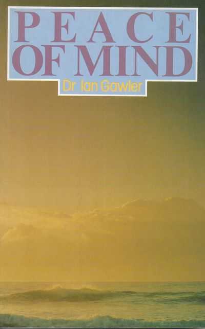 Image for Peace of Mind: How to Learn to Meditate and Use the Power of Your Mind