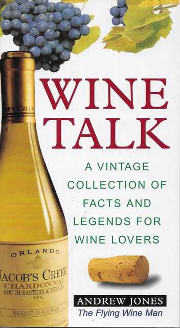 Wine Talk: A Vintage Collection of Facts and Legends for Wine Lovers Image for Wine Talk: A Vintage Collection of Facts and Legends for Wine Lovers