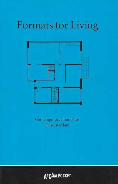 Formats for Living: Contemporary Floor Plans in Amsterdam Image for Formats for Living: Contemporary Floor Plans in Amsterdam