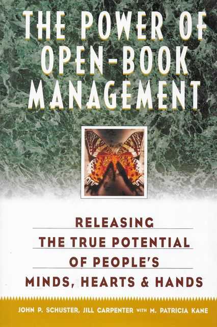 Image for The Power of Open-Book Management: Releasing The True Potential of People's Minds, Hearts & Hands