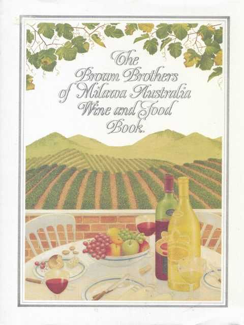 Image for The Brown Brothers of Milawa Australia Wine and Food Book
