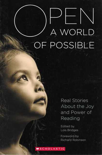 Image for Open A World of Possible: Real Stories About the Joy and Power of Reading
