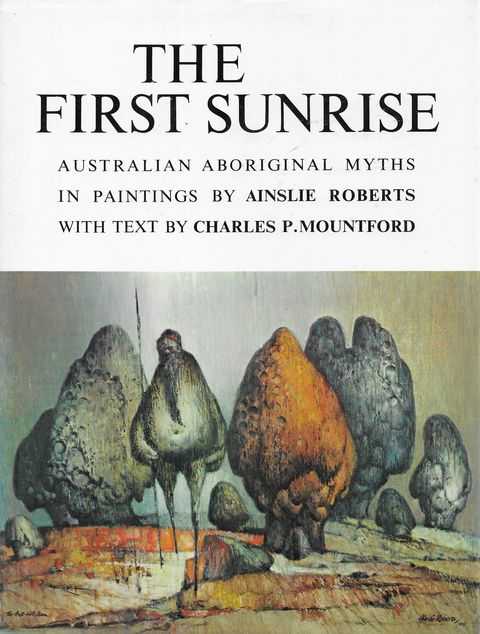 The First Sunrise: Australian Aboriginal Myths in Paintings Image for The First Sunrise: Australian Aboriginal Myths in Paintings
