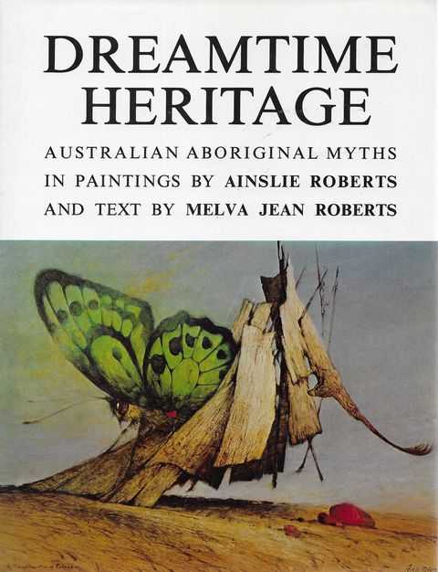 Dreamtime Heritage: Australian Aborignal Myths in Paintings Image for Dreamtime Heritage: Australian Aborignal Myths in Paintings