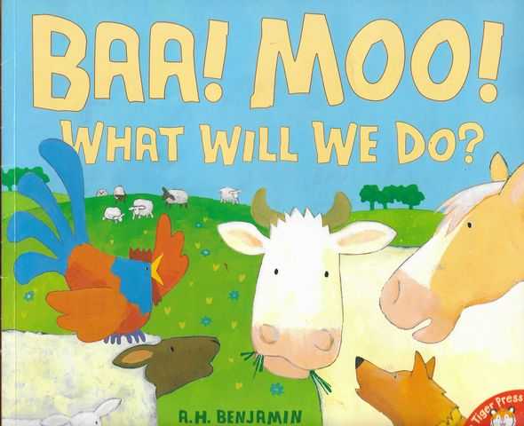 Image for Baa! Moo! What Will We Do?