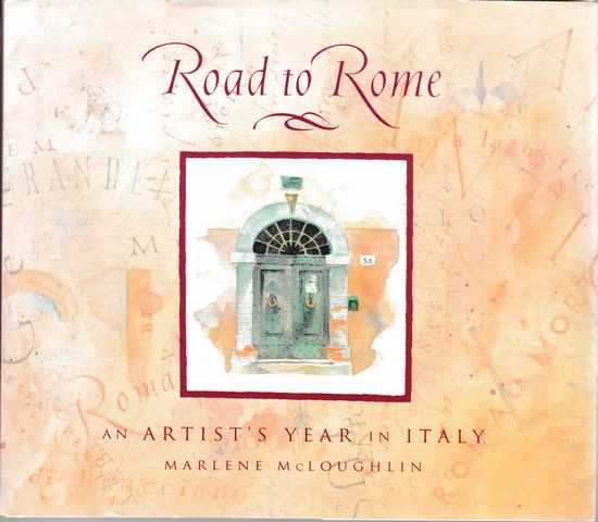 Road to Rome: An Artist's Year in Italy Image for Road to Rome: An Artist's Year in Italy