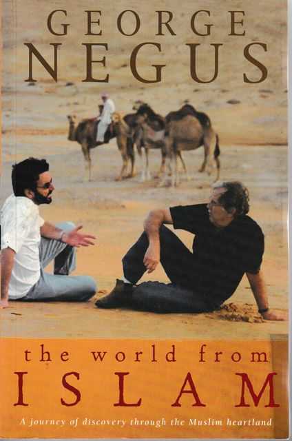 Image for The World of Islam: A Journey of Discovery Through the Muslim Heartland