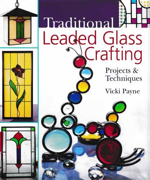 Image for Traditional Leaded Glass Crafting: Projects & Techniques