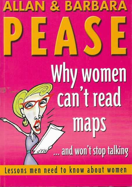 Image for Why Women Can't Read Maps...and Won't Stop Talking - Lessons Men Need To Know About Women