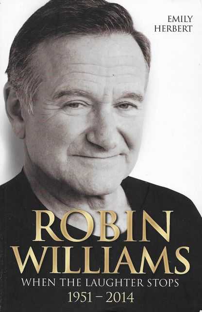 Image for Robin Williams: When The Laughter Stops1951-2014