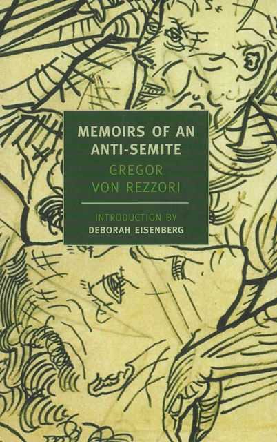 Image for Memoirs of an Anti-Semite: A Novel in Five Stories