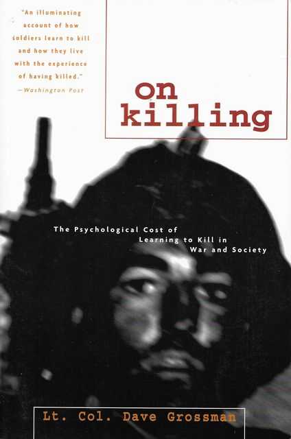 Image for On Killing : The Psychological Cost of Learning to Kill in War and Society