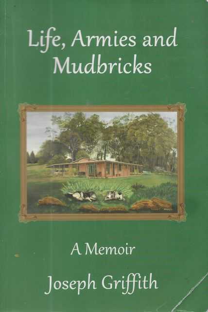 Image for Life, Armies and Mudbricks: A Memoir