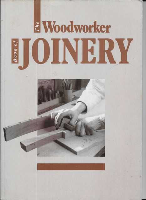 Image for The Woodworker Book of Joinery