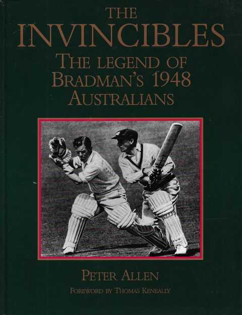 Image for The Invincibles: The Legend of Bradman's 1948 Australians