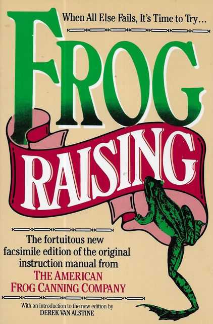 Image for When All Else Fails, Its Time to Try Frog Raising